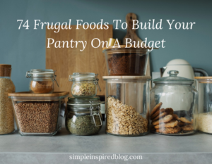 Read more about the article 70 Frugal Foods To Build Your Pantry On A Budget