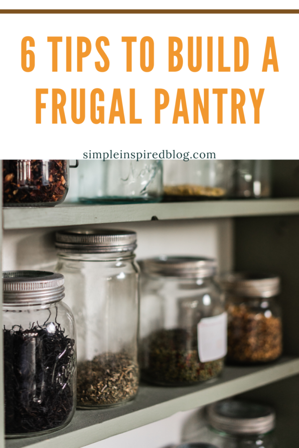 6 Tips To Build A Frugal Pantry