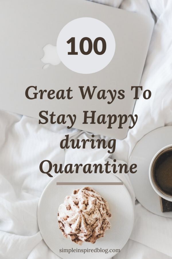 100 Great Ways To Enjoy Your Time At Home