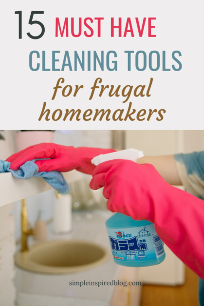 15 Essential Cleaning Tools For Frugal Homemakers