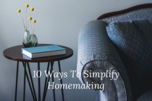 Read more about the article SIMPLIFY YOUR HOUSEWORK: 10 Tips for Homemakers