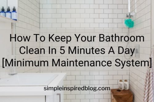 Read more about the article How To Keep Your Bathroom Clean In 5 Minutes A Day