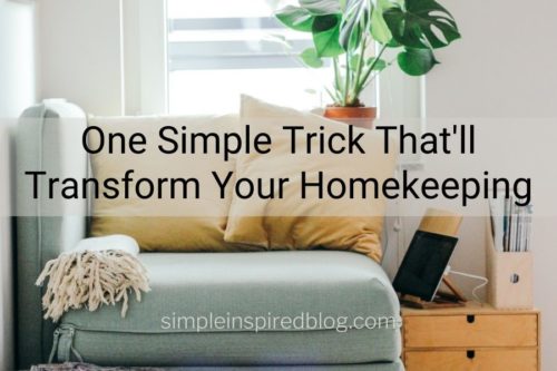 Read more about the article One Simple Trick That’ll Transform Your Homemaking