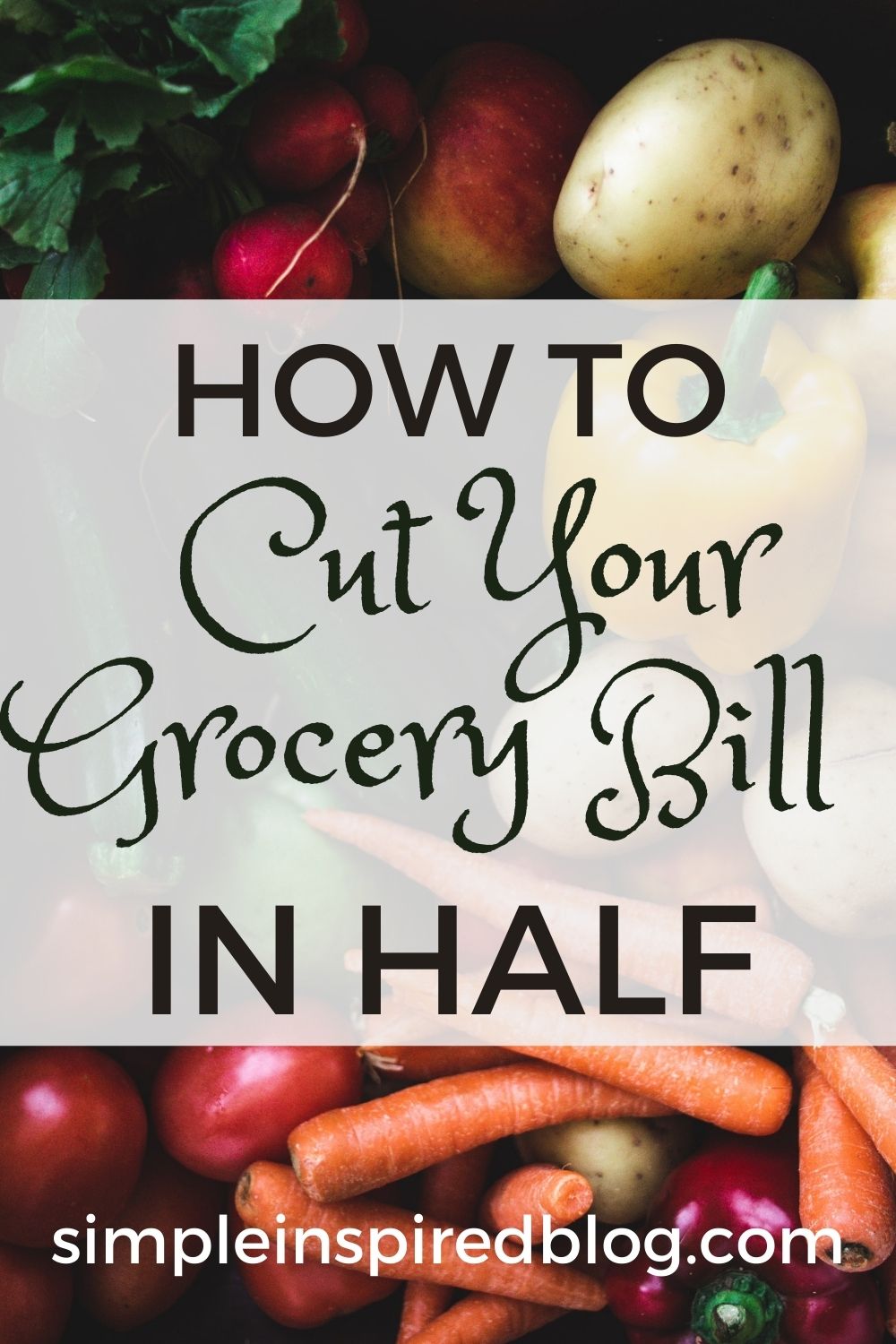 18 Smart Ways To Cut Your Grocery Bill In Half