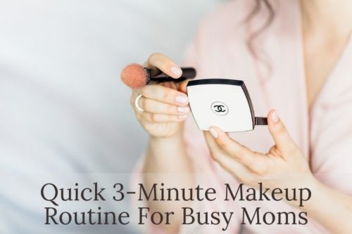 Read more about the article 3-Minute Makeup Routine For Busy Moms