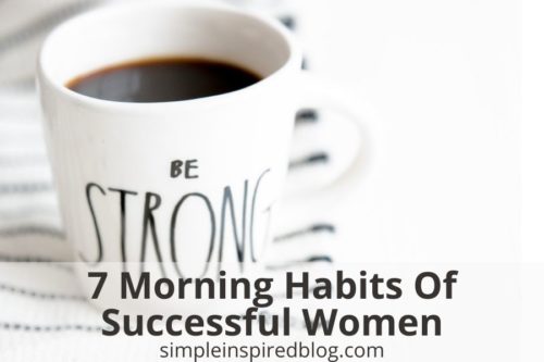 Read more about the article 7 Morning Habits Of Successful Women