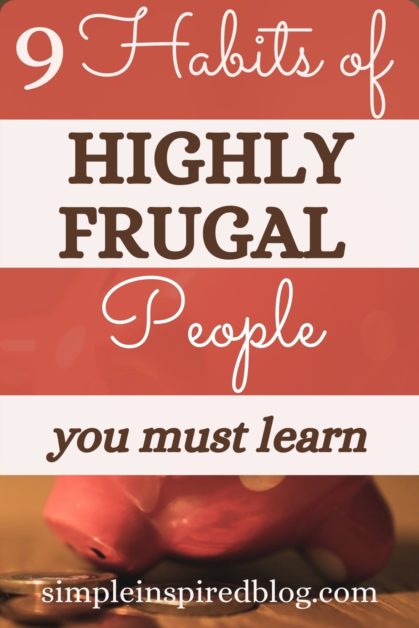 9 Habits OF Highly Frugal People