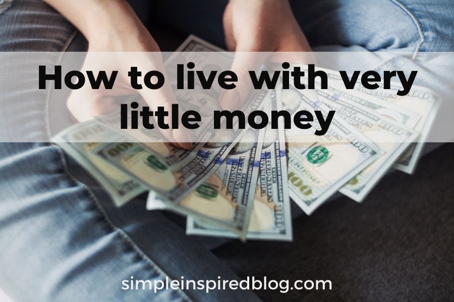 How to live with very little money