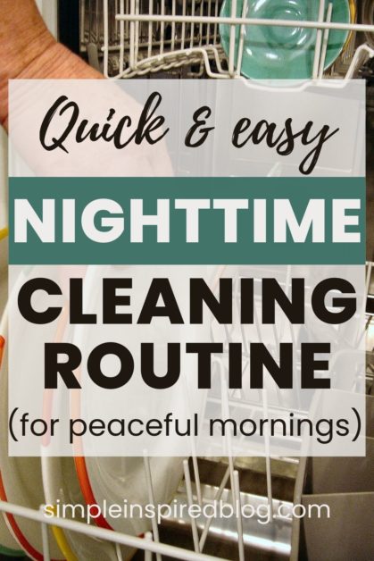 Quick & Easy Night Time Cleaning Routine - FOR RELAXING MORNINGS